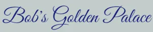Bob's Golden Palace business logo