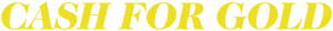 Cash For Gold business logo