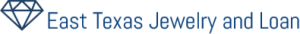 East Texas Jewelry & Loan business logo